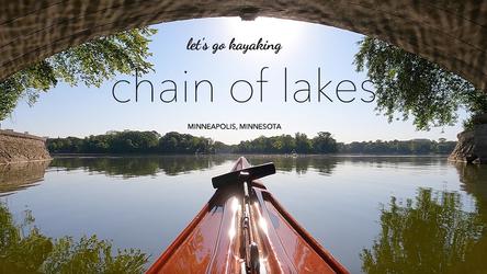 Kayaking Mpls Chain of Lakes